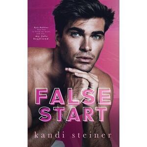 False Start -- Kandi Steiner